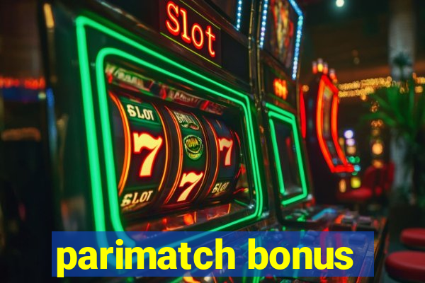 parimatch bonus